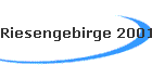 Riesengebirge 2001